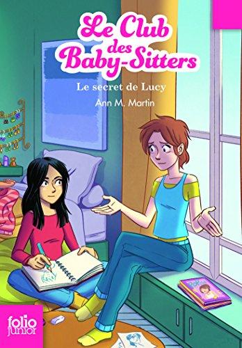 Le Club des baby-sitters. Vol. 3. Le secret de Lucy