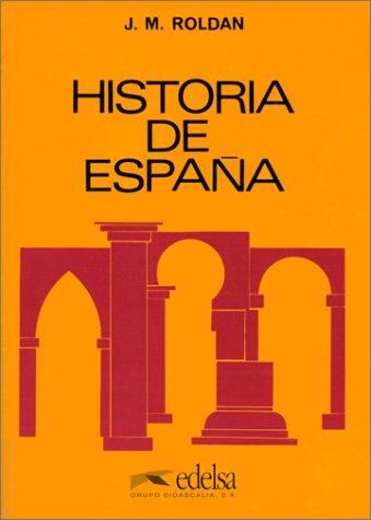 Temas Culturales Espanoles: Historia De Espana (Edelsa)