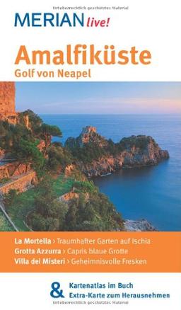 Amalfiküste Golf von Neapel: Mit Kartenatlas im Buch und Extra-Karte zum Herausnehmen (MERIAN live)