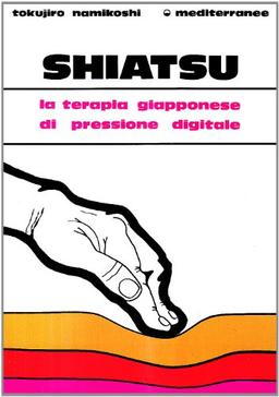 Shiatsu (L' altra medicina)