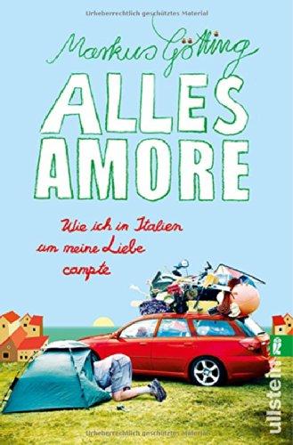 Alles Amore: Wie ich in Italien um meine Liebe campte