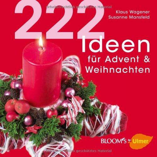 222 Ideen für Advent und Weihnachten