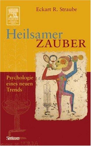 Heilsamer Zauber: Psychologie eines neuen Trends