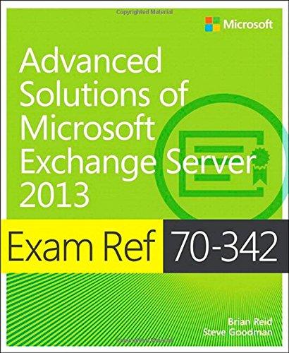 Exam Ref 70-342 Advanced Solutions of Microsoft Exchange Server 2013 (MCSE)