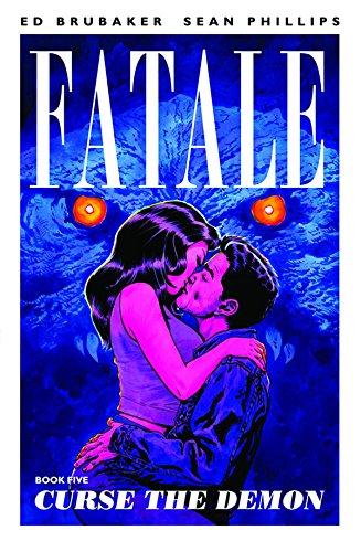 Fatale Volume 5: Curse the Demon (Fatale (Image Comics), Band 5)