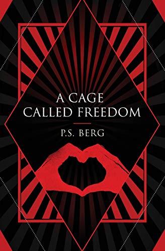 A Cage Called Freedom