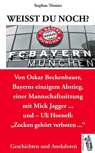 FC Bayern München: Weißt Du noch?