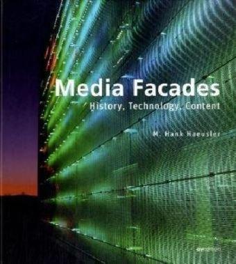 Media Facades: History, Technology, Content