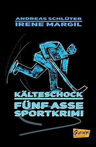 Kälteschock (Fünf Asse / Sportkrimis)