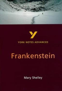 Frankenstein (York Notes Advanced)