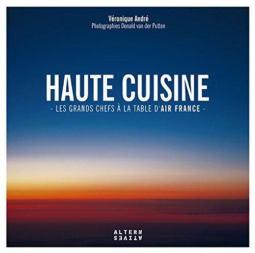 Haute cuisine : les grands chefs à la table d'Air France