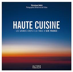 Haute cuisine : les grands chefs à la table d'Air France