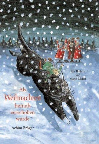 Als Weihnachten beinah verschoben wurde. ( Ab 6 J.)