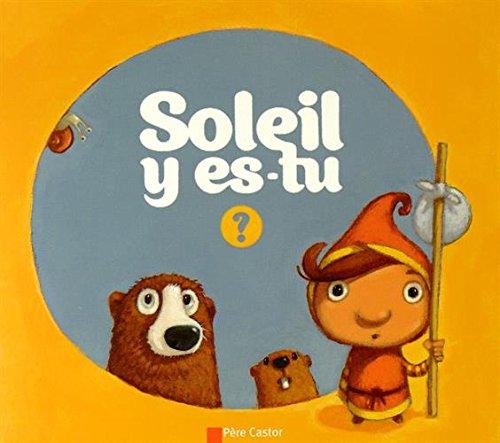 Soleil y es-tu ?