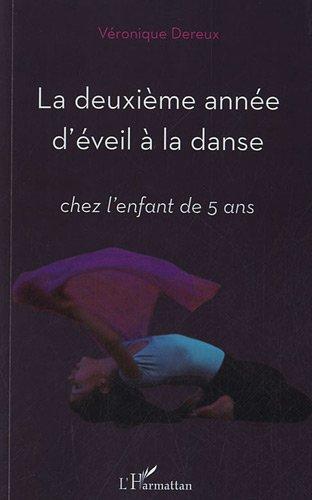 La deuxième année d'éveil à la danse : chez l'enfant de 5 ans