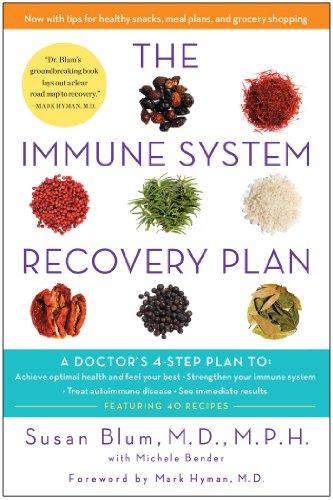 The Immune System Recovery Plan: A Doctor's 4-Step Program to Treat Autoimmune Disease