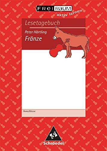 Texte.Medien: Peter Härtling: Fränze: Lesetagebuch Einzelheft