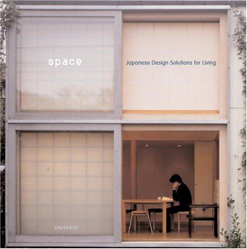 Space: Japanese Design Solutions for Compact Living