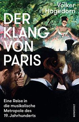 Der Klang von Paris: Eine Reise in die musikalische Metropole des 19. Jahrhunderts