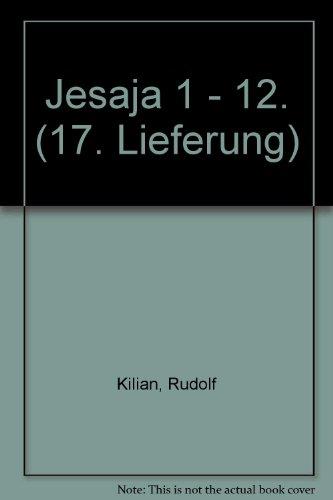 Die Neue Echter-Bibel. Kommentar / Kommentar zum Alten Testament mit Einheitsübersetzung / Jesaja 1-12: LFG 17