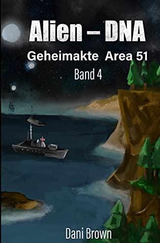 Geheimakte Area 51 / Alien - DNA: Geheimakte Area 51