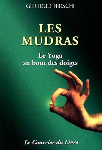 Les mudras : le yoga au bout des doigts