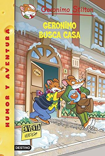 Geronimo busca casa : Geronimo Stilton 58