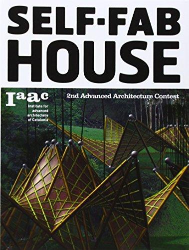 Self-Fab House: 2nd Advanced Architecture Contest