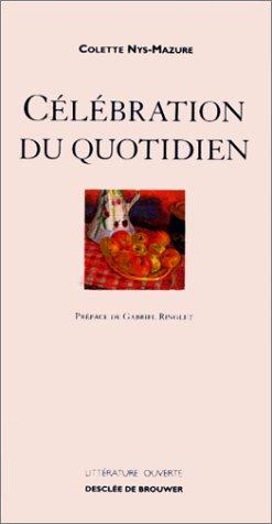 Célébration du quotidien