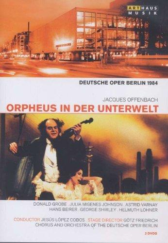 OFFENBACH: Orpheus in der Unterwelt (Deutsche Oper Berlin 1984) [2 DVDs]