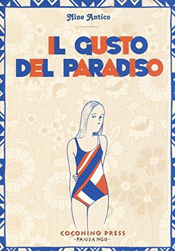 Il gusto del paradiso (Coconino cult)