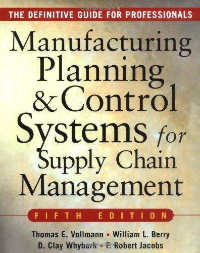 Manufacturing Planning and Control Systems for Supply Chain Management: The Definitive Guide for Professionals