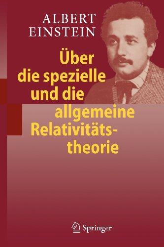 Uber die spezielle und die allgemeine Relativitatstheorie (German Edition)