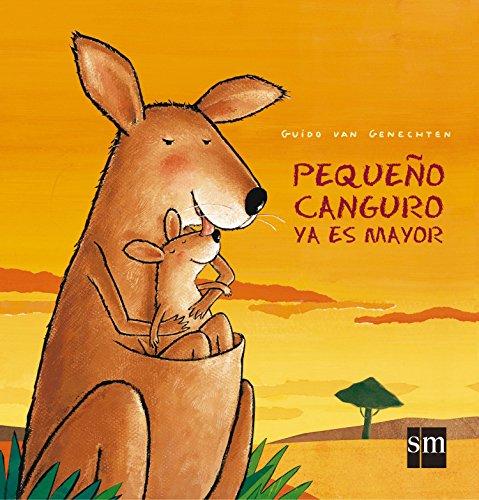 Pequeño canguro ya es mayor (Álbumes ilustrados)