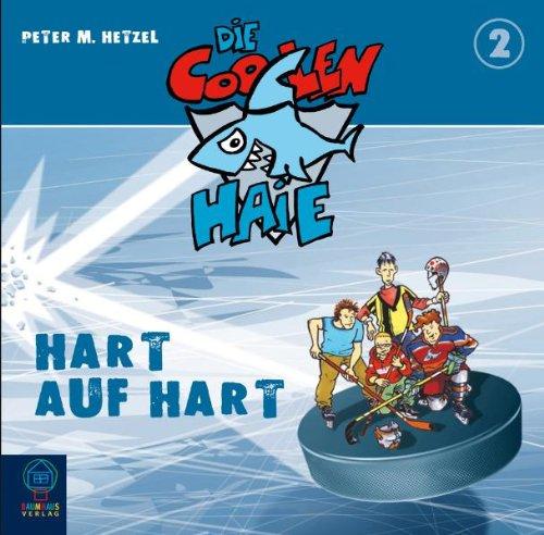 Die coolen Haie Bd. 2: Hart auf hart, Audio-CD