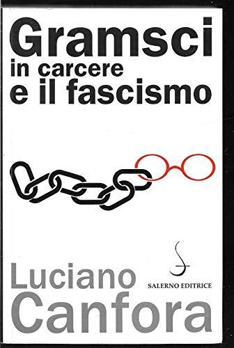 Gramsci in carcere e il fascismo (Aculei)