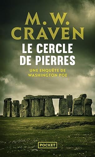 Une enquête de Washington Poe. Le cercle de pierres