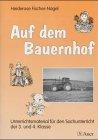 Auf dem Bauernhof: Unterrichtsmaterial für den Sachunterricht der 3. und 4. Klasse