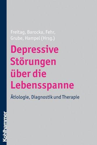 Depressive Störungen über die Lebensspanne: Ätiologie, Diagnostik und Therapie