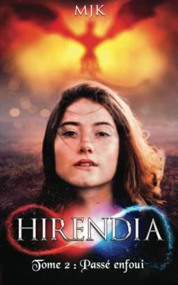 Hirendia: Passé enfoui (Tome 2)