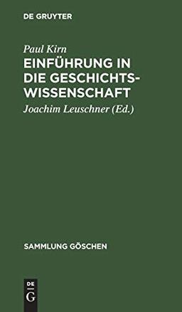 Einführung in die Geschichtswissenschaft (Sammlung Göschen, 270, Band 270)