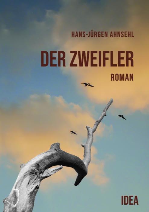 Der Zweifler: Roman