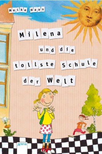 Milena und die tollste Schule der Welt