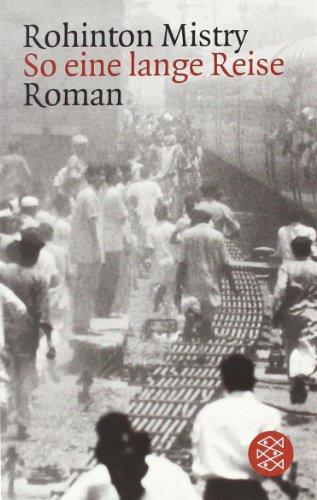 So eine lange Reise: Ein Indien-Roman