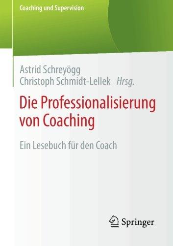 Die Professionalisierung von Coaching (Coaching und Supervision)