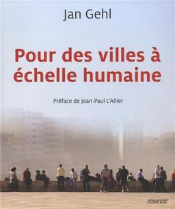 Pour des villes à échelle humaine