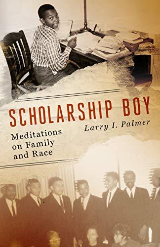 Scholarship Boy: Meditations on Family and Race