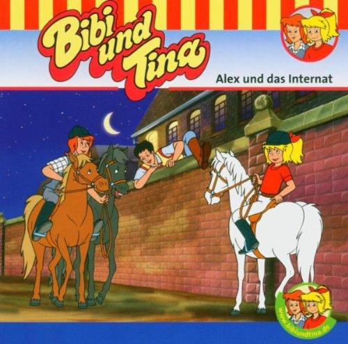 Bibi und Tina. Alex und das Internat. CD.