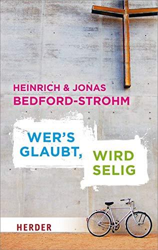 Wer's glaubt, wird selig (Herder Spektrum)