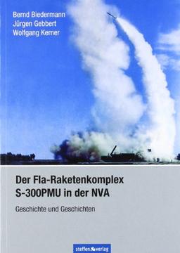 Der Fla-Raketenkomplex S-300PMU in der NVA